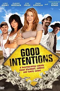 Постер к фильму «Хорошие намерения (2010)»
