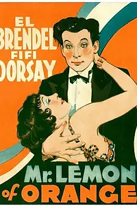 Главный постер фильма «Мистер Апельсиновый лимон (1931)»