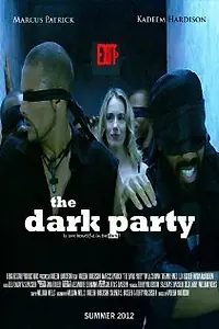 Главный постер фильма «The Dark Party (2013)»