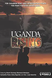 Постер к фильму «Uganda Rising (2006)»
