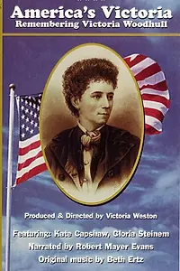 Постер к фильму «America's Victoria: Remembering Victoria Woodhull (1998)»