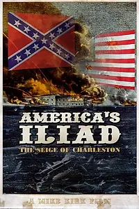 Главный постер фильма «America's Iliad: The Siege of Charleston (2007)»