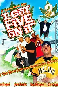 Постер к фильму «I Got Five on It Too (2009)»