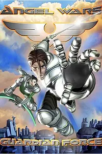 Постер к мультфильму «Angel Wars: Guardian Force - About Face (2004)»