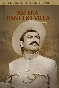 Постер к фильму «Здесь был Панчо Вилья (1957)»