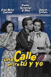 Главный постер фильма «Улица между тобой и мной (1952)»