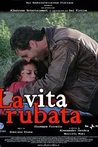 Постер к фильму «Украденная жизнь (2008)»