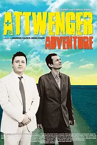 Главный постер фильма «Attwenger Adventure (2007)»
