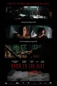 Постер к фильму «Down to the Dirt (2008)»