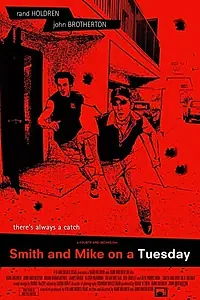 Постер к фильму «Smith and Mike on a Tuesday (2007)»