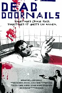 Постер к фильму «Dead Doornails (2007)»