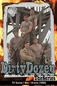 Постер к сериалу «The Dirty Dozen (1988)»