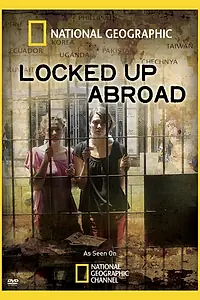 Постер к фильму «Banged Up Abroad (2006)»