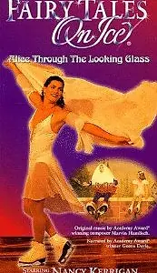 Постер к фильму «Fairy Tales on Ice: Alice Through the Looking Glass (1996)»