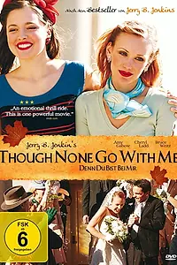 Постер к фильму «Хотя со мною никто не идёт (2006)»