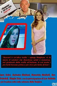 Главный постер фильма «Domani è un'altra truffa (2006)»