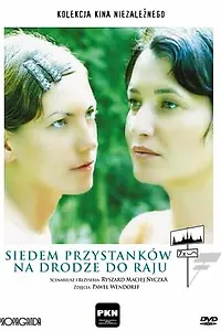 Постер к фильму «Семь остановок по дороге в рай (2003)»