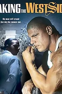 Постер к фильму «Taking the Westside (2003)»
