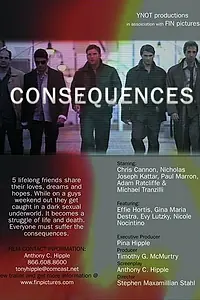 Постер к фильму «Consequences (2006)»