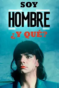 Постер к фильму «Soy hombre y que (1993)»