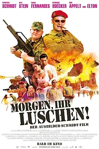 Постер к фильму «Morgen, ihr Luschen! Der Ausbilder-Schmidt-Film (2008)»