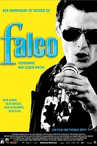 Постер к фильму «Фалько — Чёрт возьми, мы всё ещё живы! (2008)»