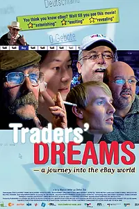 Главный постер фильма «Traders' Dreams - Eine Reise in die Ebay-Welt (2007)»