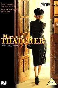 Постер к фильму «Маргарет Тэтчер: Долгий путь к Финчли (2008)»