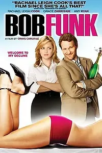 Главный постер фильма «Боб Фанк (2009)»