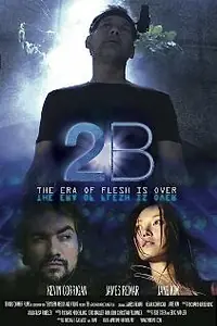 Постер к фильму «2B (2009)»