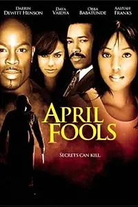 Постер к фильму «April Fools (2007)»