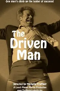Постер к фильму «The Driven Man (1999)»