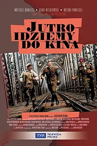 Главный постер фильма «Завтра идём в кино (2007)»