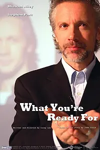 Постер к фильму «What You're Ready For (2007)»