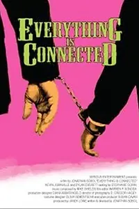 Постер к фильму «Everything Is Connected (2007)»