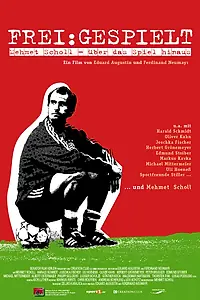 Главный постер фильма «Frei: Gespielt - Mehmet Scholl - Über das Spiel hinaus (2007)»