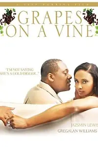 Постер к фильму «Grapes on a Vine (2008)»