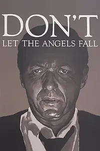 Главный постер фильма «Don't Let the Angels Fall (1969)»