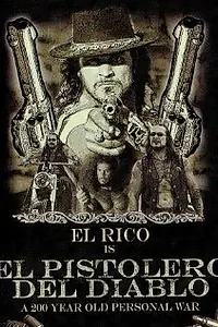 Главный постер фильма «El pistolero del diablo (2007)»