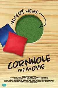 Постер к фильму «Cornhole: The Movie (2010)»