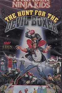 Главный постер фильма «Thunder Ninja Kids: The Hunt for the Devil Boxer (1991)»