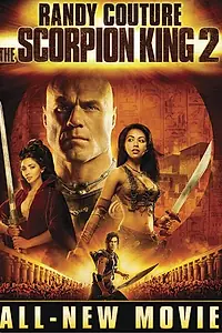 Постер к фильму «Царь скорпионов 2: Восхождение воина (2008)»