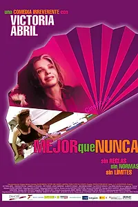 Постер к фильму «Лучше, чем когда-либо (2008)»