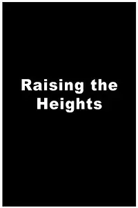 Постер к фильму «Raising the Heights (1998)»