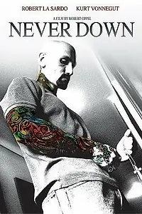 Постер к фильму «Never Down (2007)»