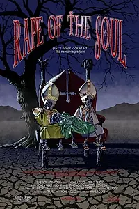 Главный постер фильма «Rape of the Soul (2006)»