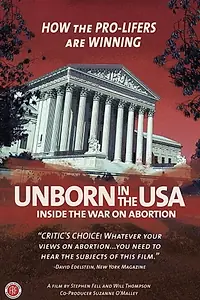 Постер к фильму «Unborn in the USA: Inside the War on Abortion (2007)»