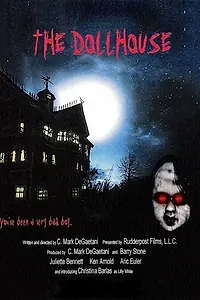 Постер к фильму «The Dollhouse (2007)»