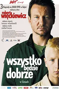 Главный постер фильма «Все будет хорошо (2007)»