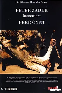 Главный постер фильма «Петер Цадек инсценирует «Пера Гюнта» (2006)»